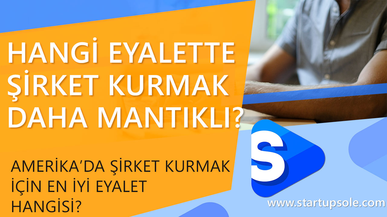Amerikada Şirket Kurmak İçin En İyi Eyalet