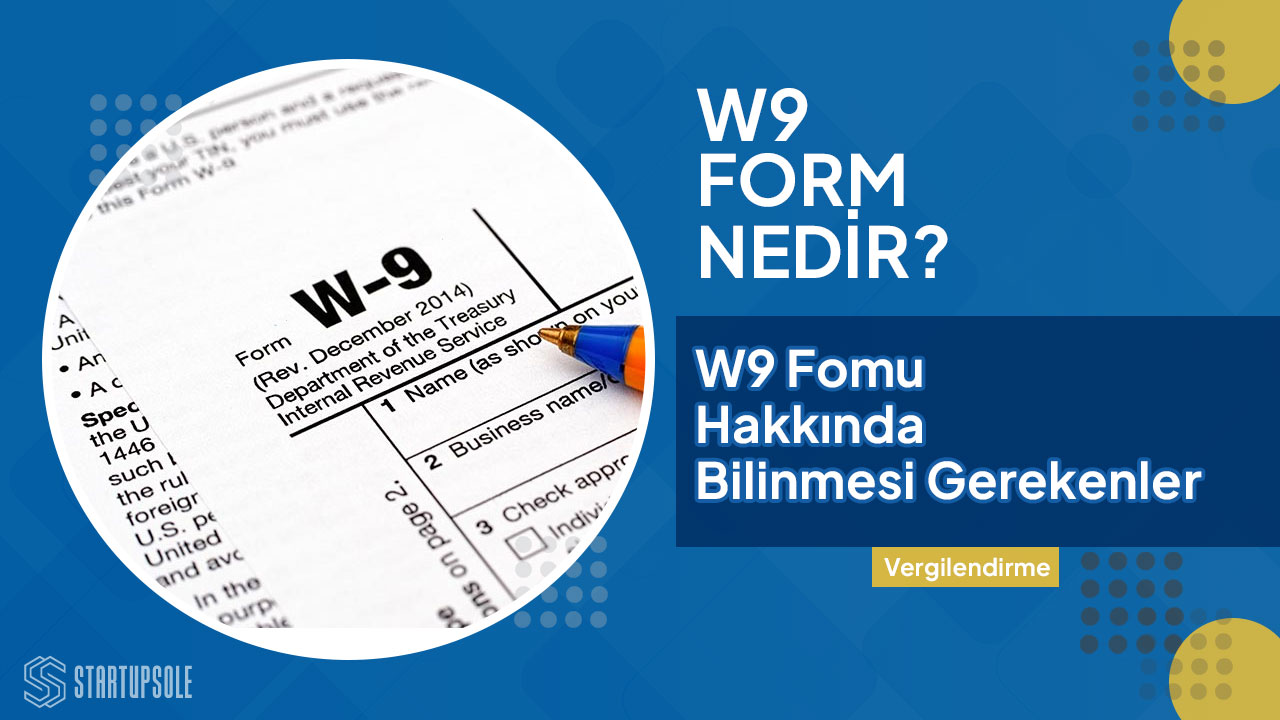 Was ist das w9 formular wissenswertes ber w9 startupsole